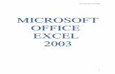 Microsoft Office Excel 2003 - melakahalalhub.weebly.com · Tajuk Muka Surat 1. Pengenalan 3 ... Shift+Enter akan mengaktifkan sel di atas ... Taipkan nombor di dalam setiap sel.Seperti
