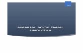 MANUAL BOOK EMAIL UNDIKSHAfe.undiksha.ac.id/download/download_center/Manual-email-undiksha.pdf · pesan yang akan kita kirim pada program komputer yang khusus untuk ... input ulang