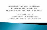 DR. AZNAN HASAN DEPARTMENT OF ISLAMIC …kliff.com.my/wp-content/uploads/2016/11/SESI-3-Dr-Aznan.pdfMazhab Shafi’i dan Maliki, pembahagian keuntungan mestilah dilakukan berdasarkan