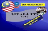 BITARA PT3 2017 - Sekolah Menengah …smkwakafbharu.com/POWERPOINT BITARA PT3 2017.pdfPROGRAM MENGIKUT FASA 1. MOTIVASI BERKALA 2. ROLL CALL 3. KELAS TUTORIAL PETANG FASA 1 DAN 4.
