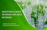 IDENTIFIKASI SUMBER INFORMASI DAN AKSES ... - dinus.ac.iddinus.ac.id/repository/docs/ajar/Literasi_Inf_Pert_ke3.pdf- Portal Garuda htpp://garuda.dikti.go.id - (Indonesian Scientific
