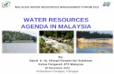 WATER RESOURCES AGENDA IN MALAYSIA - mywp.org.my · 2. Policy National Water Resources Policy have been formulated and launched on 24 March 2012. Principles of IWRM have been incorporated