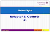 Register & Counter -7- - dinus.ac.iddinus.ac.id/repository/docs/ajar/Sistem_Digital_-_7.pdfRegister dan Pencacah Register adalah kumpulan elemen-elemen memori yang bekerja bersama
