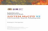MANUAL PENGGUNA SISTEM MyCPD V2 - ulatihan.usm.myulatihan.usm.my/v2/MyCPDv2/Manual Pengguna MyCPD2(Penganjur)v1.pdf · MANUAL PENGGUNA Kategori Penganjur Universiti Sains Malaysia
