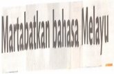 Martabatkan bahasa Melayu - psasir.upm.edu.mypsasir.upm.edu.my/4518/1/0756.pdfAPABILA bangsa asing menunjukkan mi- yang menjadi bahasa ibunda berjaya mem- nat untuk menguasai bahasa