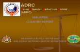ADRC · malaysia. country report. muhammad khalil bin ab aziz. malaysian meteorological department. adrc . adrc. asian disaster reduction center (adrc)