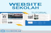 TUTORIAL WEBSITE SEKOLAH - gosch.id · GoSch.id memberikan cara yang lebih ringkas dan mudah bagi ... menggunakan username yang sama, dengan password yang baru. ... video maupun file