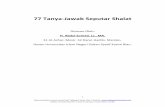 77 Tanya-Jawab Seputar Shalat - disnaker.sidoarjokab.go.iddisnaker.sidoarjokab.go.id/download/read/77_Tanya_Jawab_Shalat.pdf · 2 Dipersembahkan untuk ummat oleh Tafaqquh Study Club