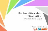 Probabilitas dan Statistika · Data Statistika Data Statistika Populasi adalah sebagai sekumpulan data yang mengidentifikasi suatu fenomena. Sampel adalah sekumpulan data yang diambil