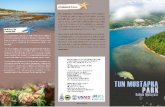 Mustapha Park... · proposal to gazette an area of 1.1 million hectares (or 2.72 million acres) covering land and sea, located in northern Sabah State, to be known as Taman Tun Mustapha.