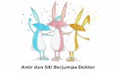 Amir dan Siti Berjumpa Doktor · cara-cara merawat penyakit asma. Rawatan perubatan akan membolehkan Amir kembali menunggang basikal ... Ahli keluarga Siti yang lain turut menjalani