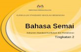 KSSM BAHASA SEMAI TINGKATAN 2 - ppdmukah.comppdmukah.com/images/pdf/DSKP/tingkatan2/DSKP-KSSM-Tingkatan-2-Bahasa...KEMENTERIAN PENDIDIKAN MALAYSIA KURIKULUM STANDARD SEKOLAH MENENGAH