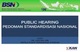 PUBLIC HEARING - bsn.go.idBu_Zakiyah)1.pdf · public hearing pedoman standardisasi nasional oleh dr. zakiyah, mm kepala pusat perumusan standar