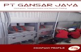 gansarjaya.comgansarjaya.com/wp-content/uploads/2018/04/Company-Profile-PT-Gansar-Jaya.pdf · Pengadaan dan Jasa Pernasangan ZCT Pengetesan Oli Transformer Pengadaan Transformer,
