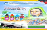 Menyusuri Tempat Tinggal Srikandi Aceh · 1 Kementerian Pendidikan dan Kebudayaan Badan Pengembangan dan Pembinaan Bahasa Bacaan untuk Anak Tingkat SD Kelas 4, 5, dan 6 Syamsiah Ismail