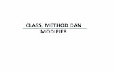 CLASS, METHOD DAN MODIFIER - …erlangga.staff.gunadarma.ac.id/Downloads/files/21406/2-+CLASS,METHOD...Membuat Class dan Obyek dalam JAVA • Dibentuk sebuah Class yang merupakan interface