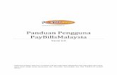 Panduan Pengguna PayBillsMalaysia - paymentgalaxy.com · halaman “Borang Permohonan Kata Laluan PayBillsMalaysia”. (b) Untuk mendapatkan kata laluan anda, sila masukkan Nama Pengguna