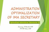 ADMINISTRATION OPTIMALIZATION OF IMA SECRETARYidibanjarnegara.com/file/15des.pdf · Susunan acara lengkap dengan : - Rincian jam presentasi untuk setiap pembicara dengan alokasi waktu