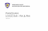 PANDUAN LOGO IMI FIA & FIM - cms.imi.co.idcms.imi.co.id/media/file/2018/01/30/Panduan-Logo-IMI.pdf · pengurus pusat ikatan motor indonesia panduan logo imi –fia & fim mei 2016