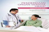 MOH/P/PAK/224.11(PT) PENDERMAAN ORGAN SEMASA HIDUP download images/589d7aab92b08.pdf · 2 Polisi Transplantasi Organ Tisu dan Sel Kebangsaan, Kementerian Kesihatan Malaysia, 2007.