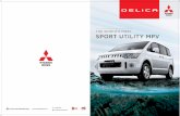 bosowaberlian.co.id Delica.pdf · THE WORLD'S FIRST MPV Tidak ada yang meragukan ketangguhan Mitsubishi Delica. Satu-satunya MPV yang mengikuti ajang Rally Dakar sebagai supporting