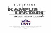 Universiti Malaysia Terengganu, - UMT · 3 BEPRINT KAMPUS LESTARI UMT KANDUNGAN 42 Kesimpulan 43 Sekalung Budi 5 Salam Sejagat YBhg. Profesor Dr. Mohd Effendy bin Abd Wahid Pengerusi,