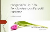 PengenalanDini dan PenatalaksanaanPenyakit Parkinson · ´Tahun1817 JAMES PARKINSON seorangdokterbedah dariInggris, menyusunsebuahessay denganjudulAN ESSAY OF SHAKING PALSY. AN ESSAY
