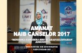 AMANAT TAHUN 2017 NAIB CANSELOR UMT - …canselori.umt.edu.my/wp-content/uploads/sites/36/2016/07/Syarahan-Ta... · ditumpukan pada tahun 2017 •Tumpuan kepada aktiviti berimpak