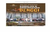 PELAN STRATEGIK DENGGI KEBANGSAAN - moh.gov.my download images/589d71fa1d2b5.pdf · Demam Denggi di seluruh Malaysia 2006 – 2010, dengan peruntukan 1. PELAN STRATEGIK PENCEGAHAN