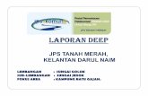 JPS TANAH MERAH LAPORAN DEEP - apps.water.gov.myapps.water.gov.my/jpskomuniti/dokumen/TANAH_MERAH_DEEP_JANUARI2011.… · TANAH MERAH DALAM PETA KELANTAN JPS TANAH MERAH. o Keluasankawasan: