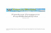 Panduan Pengguna PayBillsMalaysia · Panduan Pengguna PayBillsMalaysia Versi 2.0 Maklumat di dalam dokumen ini adalah sulit dan tidak boleh didedahkan atau digunakan oleh mana-mana