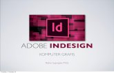 ADOBE INDESIGN - ocw.upj.ac.idocw.upj.ac.id/files/Slide-VCD-107-Slide-KOMPUTER-GRAFIS-Minggu-10-13.pdf · adobe indesign tool • Scale tool : digunakan untuk mengubah ukuran objek