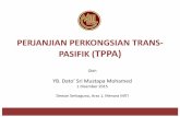 PERJANJIAN PERKONGSIAN TRANS-PASIFIK (TPPA) - … · Pendahuluan 1 • APEC 2015 Manila, 16-19 Nov 2015 – TPP sebagai perjanjian perdagangan bebas terbesar • Pemimpin-pemimpin