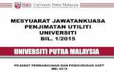 UNIVERSITI PUTRA MALAYSIA - devel.upm.edu.my · Mengadakan kempen kesedaran penjimatan elektrik di semua PTJ. Buat masa terdapat 3 golongan sasar iaitu Pengawal Keselamatan, Pelajar