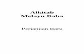 Alkitab Melayu BABA - download.sabda.orgdownload.sabda.org/mobile/pdf/1913_MELAYUBABA.pdf · orangpunsama-sama. Matius2.4–9 5 4Danbiladiasudahkumpolkansmoa kpala-kpalaimamdanorangpnulis