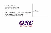 SKRIP UJIAN- E-PENYERAHAN 2015 SISTEM OSC ONLINE (VERSI ... · Butang Semak Nama Syarikat untuk Pemilik/Pemaju Projek Paparan Butang Semak Nama Syarikat 11. Borang Pendaftaran Pemilik