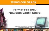 Format Fail atau Piawaian Grafik Digital - people.utm.my · 2 Piawaian ataupun format fail bagi grafik menentukan kualiti imej, saiz fail serta tujuan penggunaan sesebuah imej. Setiap