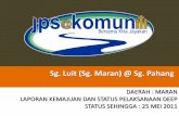 Sg. Luit (Sg. Maran) @ Sg. Pahang - apps.water.gov.myapps.water.gov.my/jpskomuniti/dokumen/DEEP_Sg Maran 2109113.pdf · • Tiada kawalan bersepadu dalam kawalan punca pencemaran