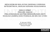 MENJADIKAN MALAYSIA DIKENALI KERANA INTEGRITINYA, …integriti.my/wp-content/uploads/2019/01/1GIACC-UNDP-PILOT-PROJECTPn... · Akta SPRM 2009 •Meningkatkan kesedaran untuk melaporkan