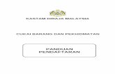 PANDUAN PENDAFTARAN - customs.gov.my (revised as at 23 April 2014).pdf · pendaftaran CBP adalah pada 1 Ogos 2016 (hari pertama bulan berikutnya selepas dua puluh lapan hari bertanggungan