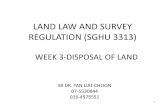 LAND LAW AND SURVEY REGULATION (SGHU 3313) filebermaksud sebarang tanah (termasuk mana-mana tanah untuk pecah bahagi bangunan) yang hakmilik berdaftar pada tempoh yang ditentukan sama