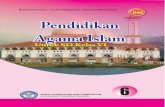Pendidikan Agama Islam - assets.annibuku.com · kelas 6. Dalam buku ini kamu akan menemukan pembahasan membaca dan menulis Al-Qur’an, pokok-pokok keimanan yang terdapat dalam pembahasan