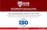 GARIS MASA PELAKSANAAN ISO - reg.upm.edu.myreg.upm.edu.my/eISO/portal/slide/takilmat audit swa akreditasi 2015.pdf · Standard Baharu MS ISO 9001:2013. Staf Universiti Putra Malaysia