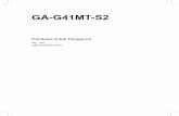 GA-G41MT-S2 · Tata Letak Motherboard GA-G41MT-S2 Isi Kotak Motherboard GA-G41MT-S2 Driver disk motherboard Dua kabel SATA Panduan untuk Pengguna Pelindung I/O Isi kotak di atas untuk
