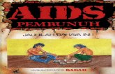 Buku aids pembunuh - infosihat.gov.my · jump-ai ubat untuk menyembuhkan penyakit AIDS vaksin tubat pe ali) untuk Kebanyakan pesakit AIDS berkesudahan . gaga-nana virus (HIV) itu