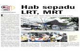 harian metro Hab Sepadu LRT, MRT · Menteri Pengangkutan, Datuk Seri Kong Cho Ha berkata, ke- rajaan meletakkan komitmen tinggi dalarn meningkatkan mutu pengangkutan awam dan Hab