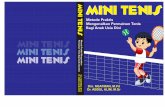 MINI TENIS - staffnew.uny.ac.idstaffnew.uny.ac.id/upload/132319843/penelitian/c.2. artikel-Mini Tenis... · serta menambah variasi jenis-jenis olahraga permainan khususnya di kalangan