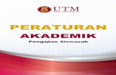 PERATURAN - Universiti Teknologi Malaysia · 2018-12-17 · 2.67 bagi Kerja Kursus atau keputusan “Gagal” (GG) atau dua kali TM (Tidak Memuaskan) berturut-turut bagi Penyelidikan.