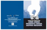 PANDUAN MENGUNDI UNDI ANDA PENENTU MASA · 2017-03-06 · Tunjukkan dokumen pengenalan diri anda kepada Kerani Penyemak Daftar Pemilih (KPDP) di Barung SPR, Pusat Mengundi. 3. Dapatkan