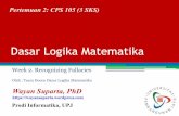 Dasar Logika Matematika - UPJocw.upj.ac.id/files/Handout-CPS105-Recognizing-Fallacies... · 2019-09-01 · Prodi Informatika, UPJ Pertemuan 2: CPS 105 (3 SKS) Objective ... • Dengan